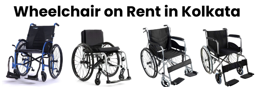 Wheelchair on Rent in Kolkata