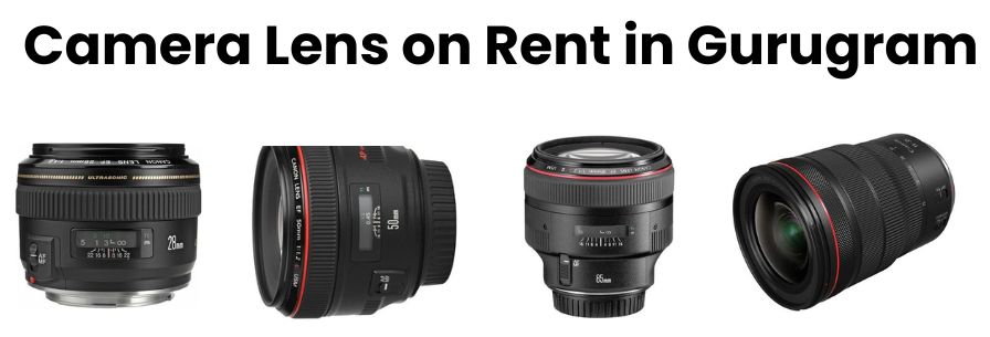 Camera Lens on Rent in Gurugram