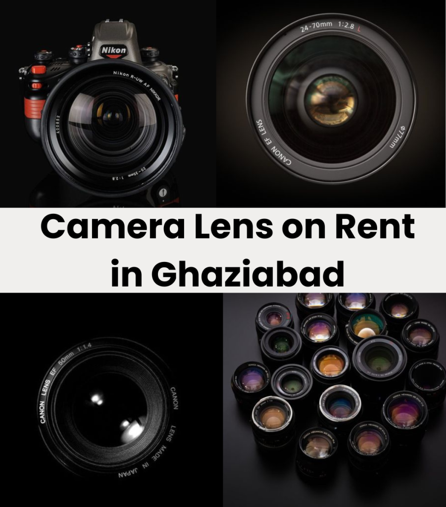 Camera Lens on Rent in Ghaziabad