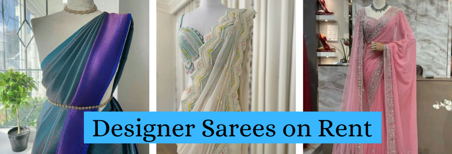 Designer Sarees on Rent