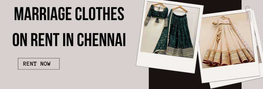 Marriage Clothes on Rent in Chennai