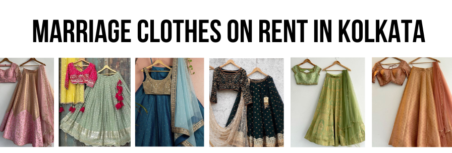 Marriage Clothes on Rent in Kolkata