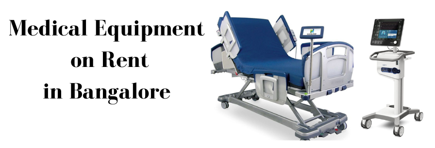 Medical Equipment on Rent in Bangalore