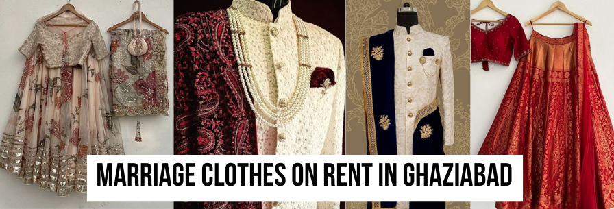 Marriage Clothes on Rent in Ghaziabad