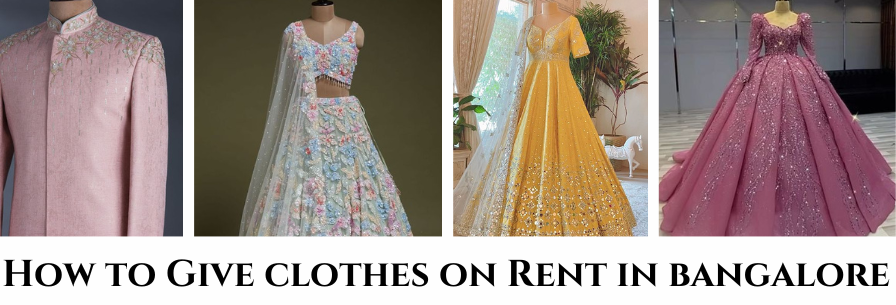 How to Give Clothes on Rent in Bangalore