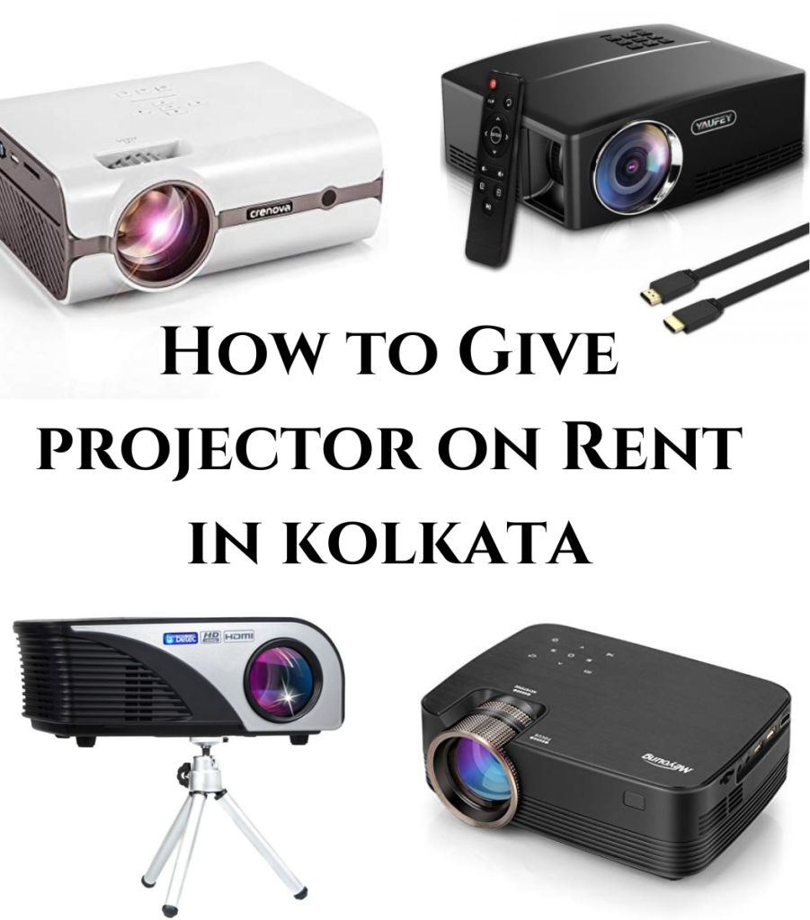 How to Give Projector on Rent in Kolkata