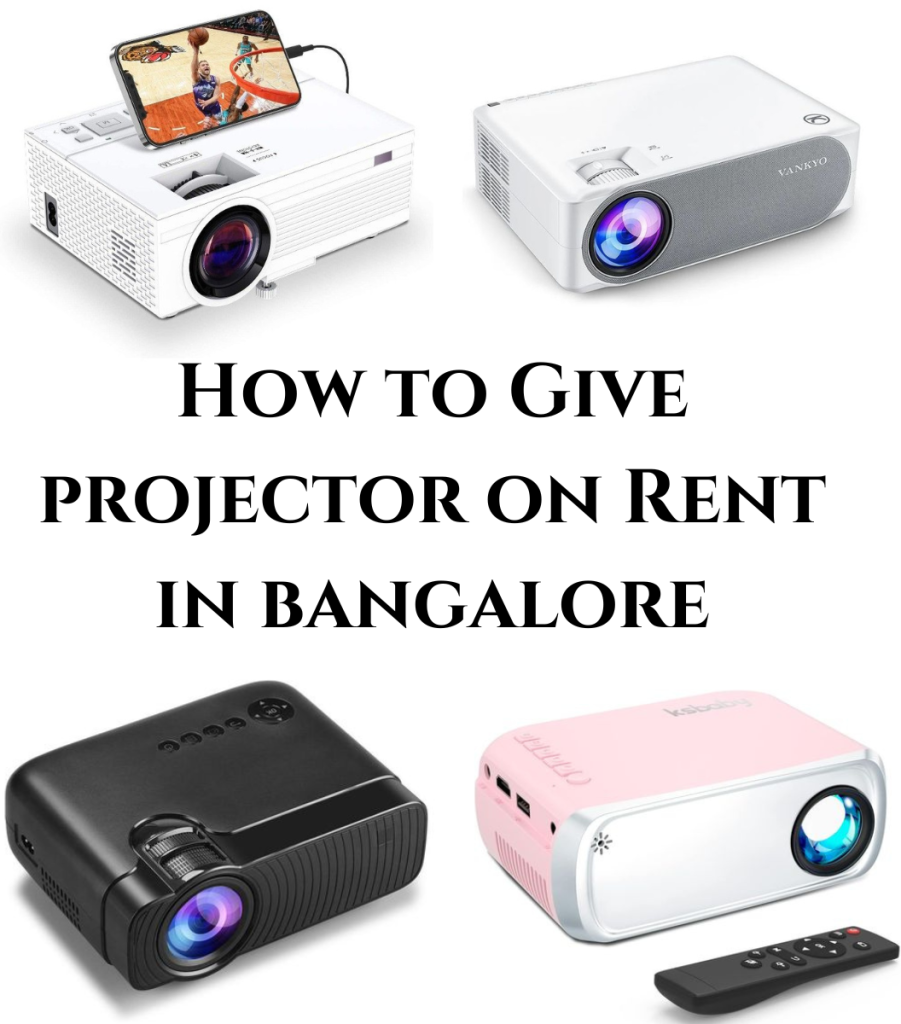 How to Give Projector on Rent in Bangalore