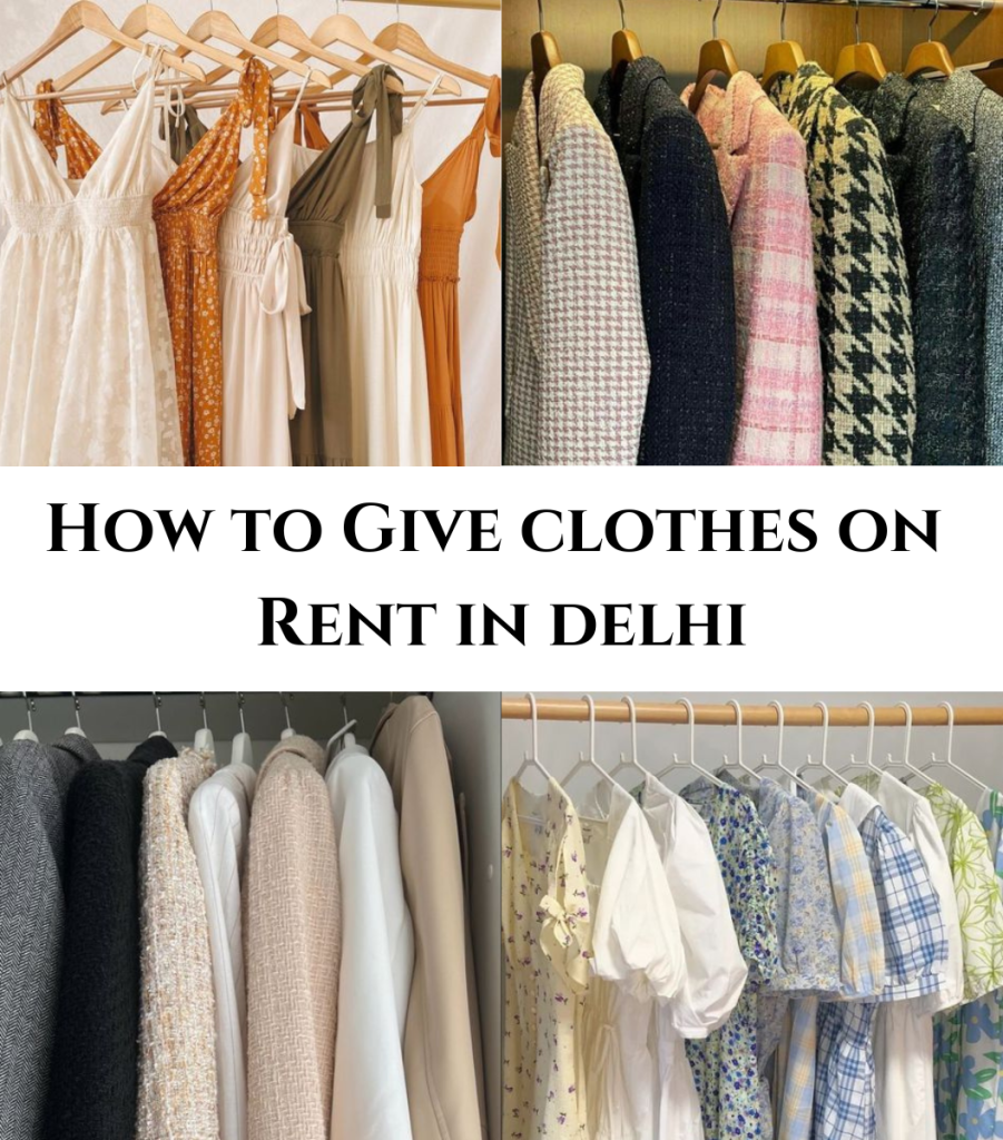 How to Give Clothes on Rent in Delhi