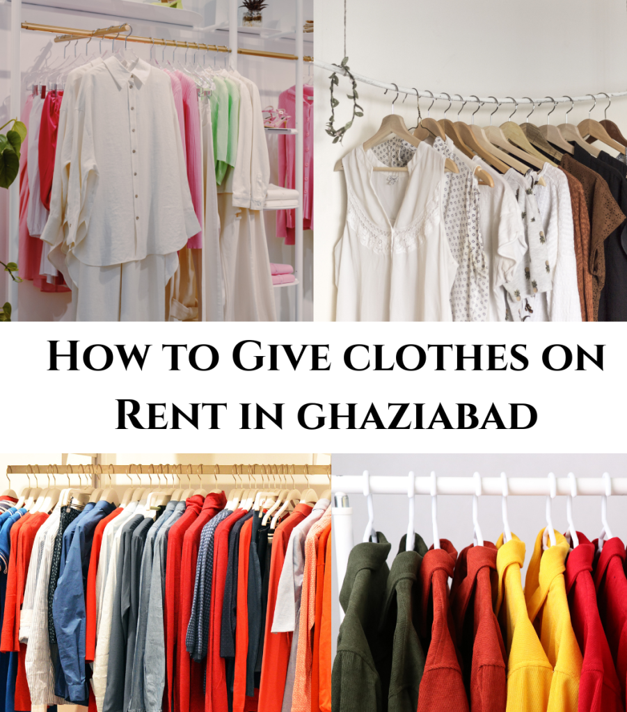 How to Give Clothes on Rent in Ghaziabad