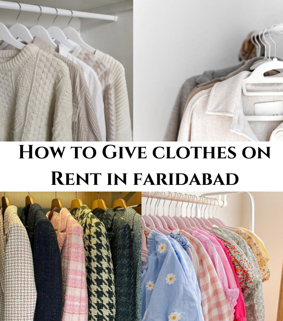 How to Give Clothes on Rent in Faridabad