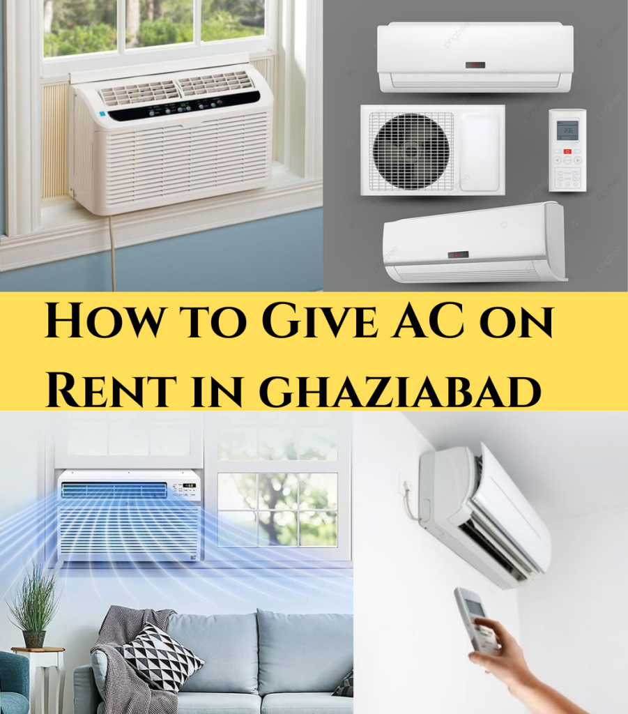 How to Give AC on Rent in Ghaziabad