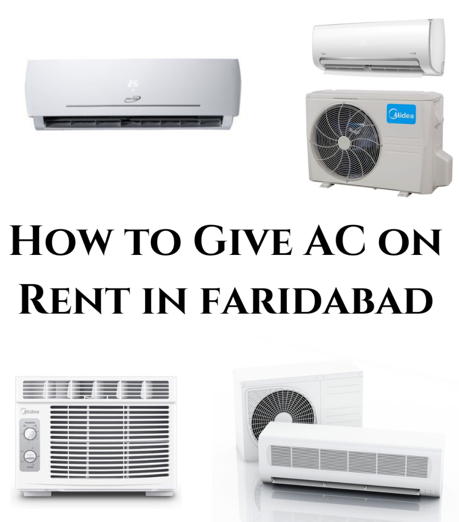 How to Give AC on Rent in Faridabad