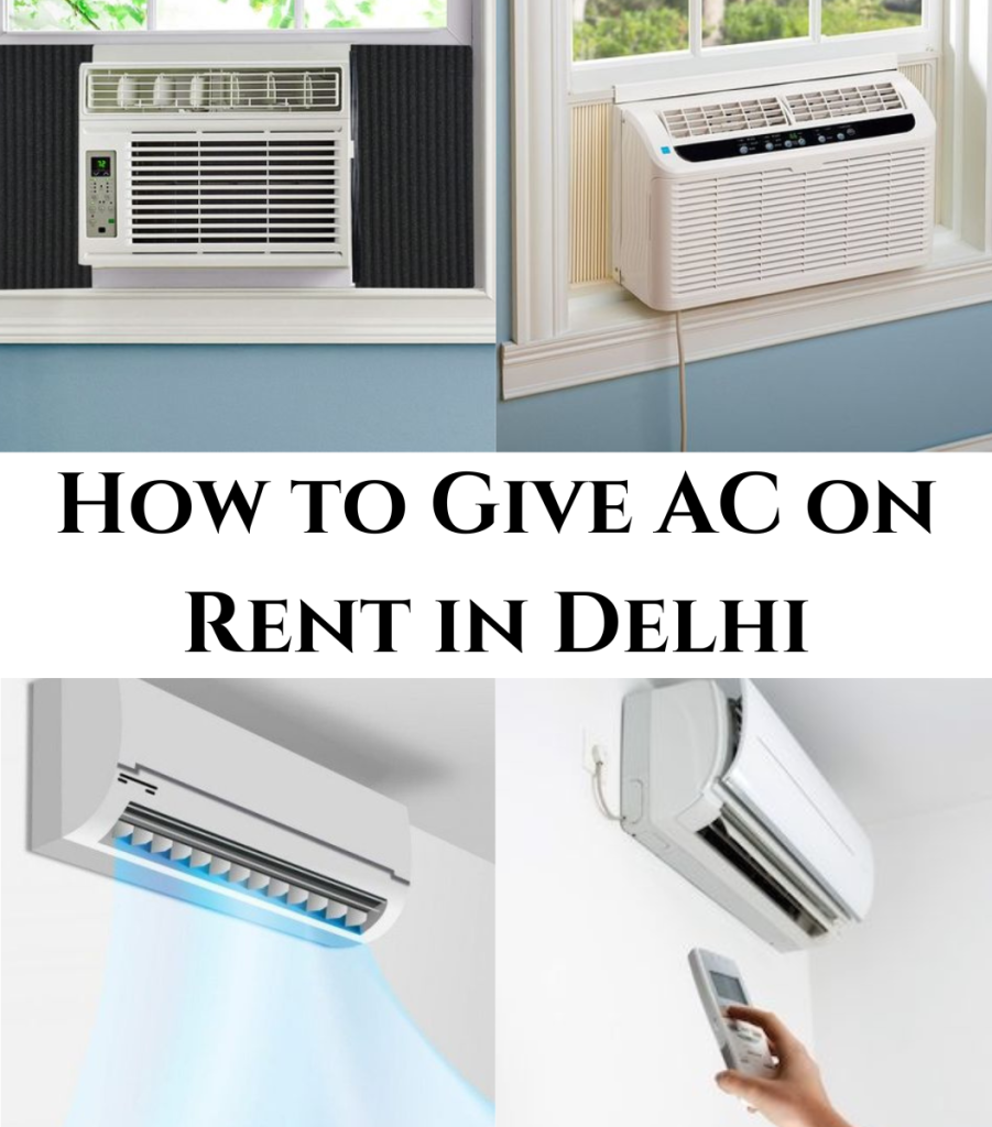 How to Give AC on Rent in Delhi