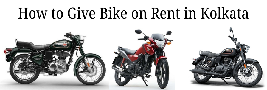 How to Give Bike on Rent in Kolkata