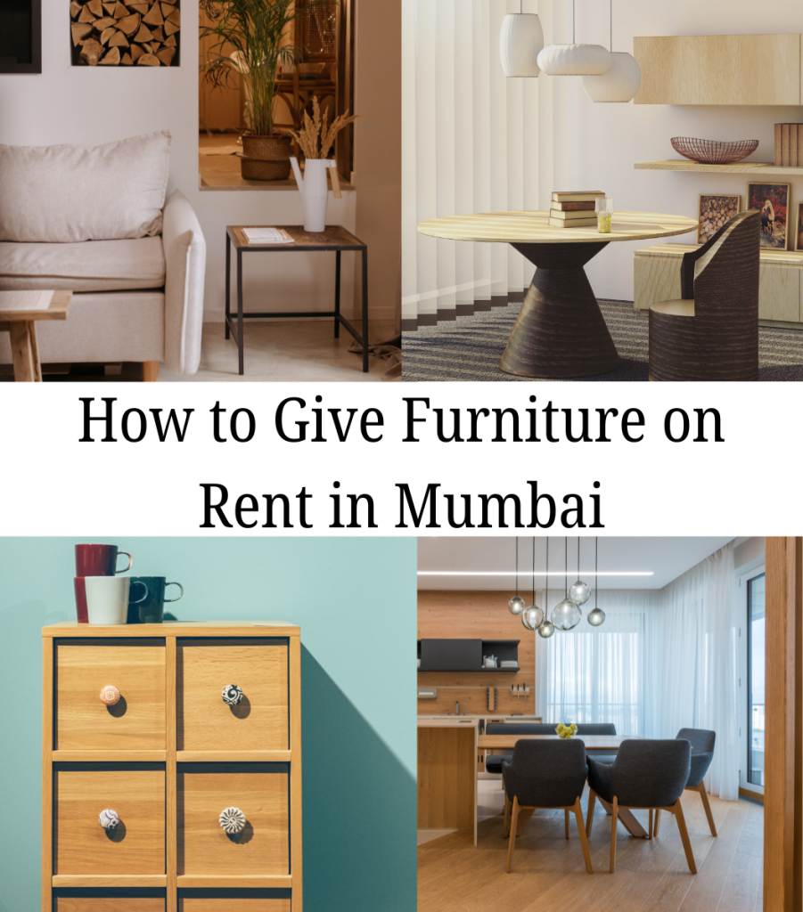 How to Give Furniture on Rent in Mumbai