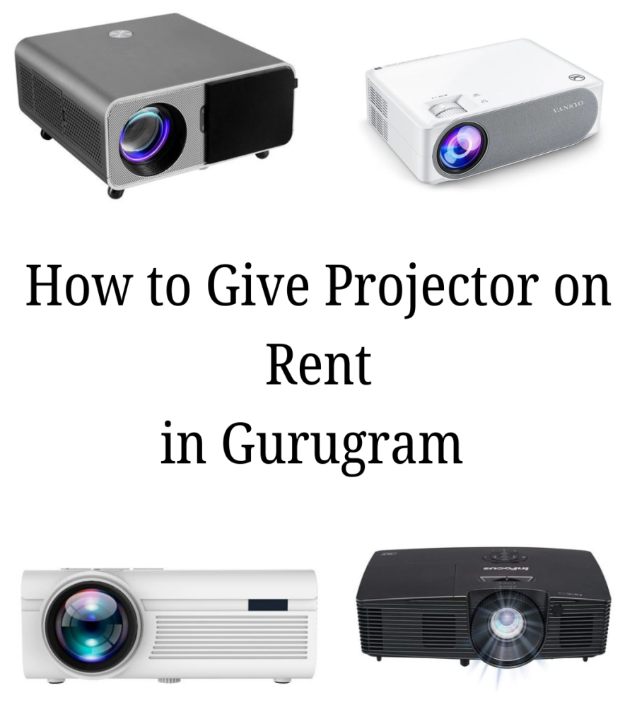 How to Give Projector on Rent in Gurgaon