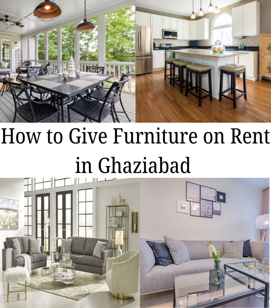 How to Give Furniture on Rent in Ghaziabad