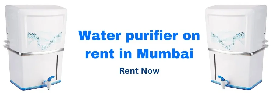 Water Purifier on Rent in Mumbai