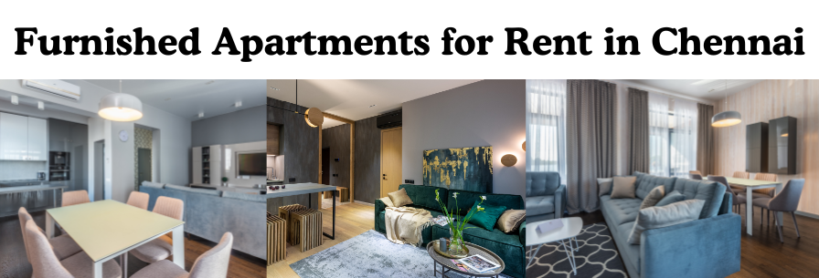 Furnished Apartments for Rent in Chennai