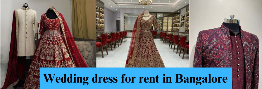 wedding dress for rent in Bangalore