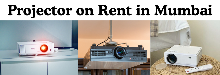 Projector on Rent in Mumbai
