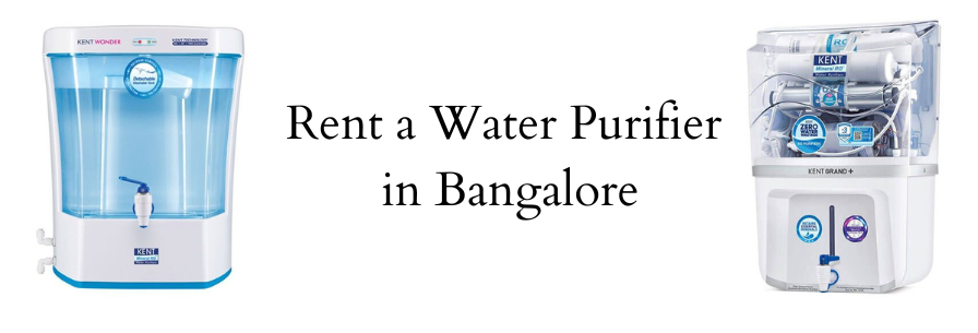 Rent a Water Purifier in Bangalore