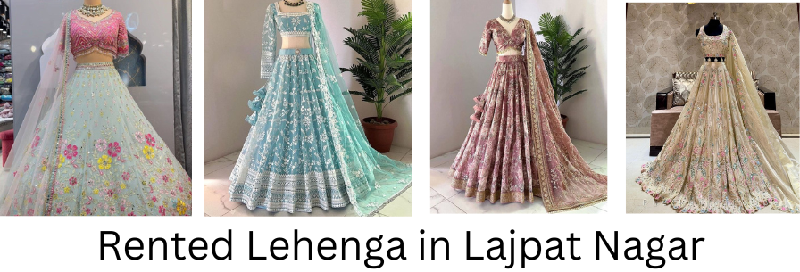 Rented Lehenga in Lajpat Nagar