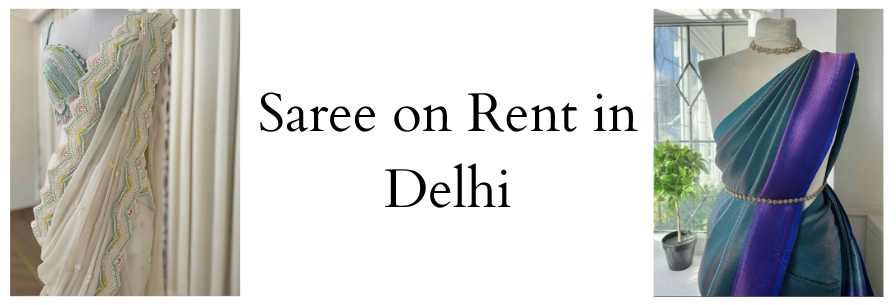 Saree on Rent in Delhi