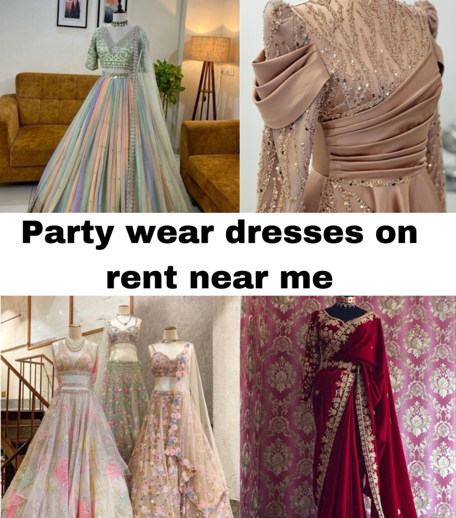 Party Wear Dresses on Rent Near Me