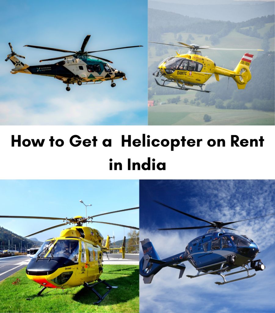 How to Get a Helicopter on Rent in India