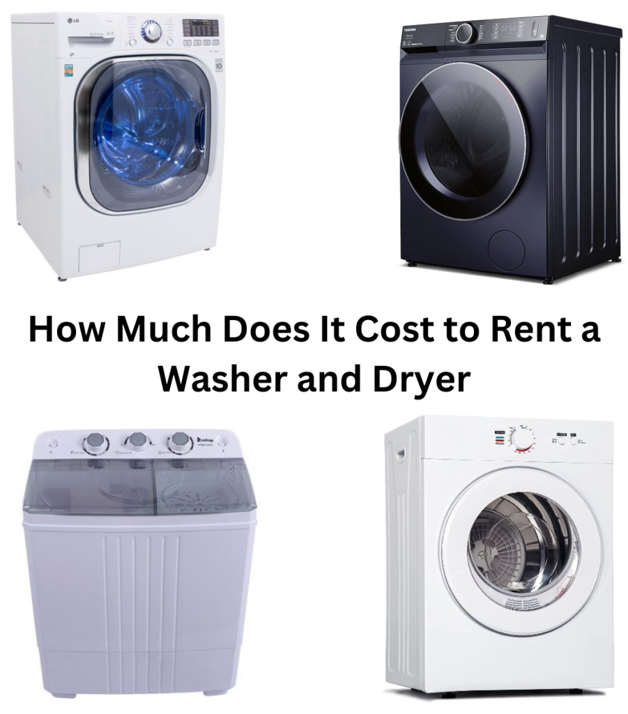 How Much Does It Cost to Rent a Washer and Dryer