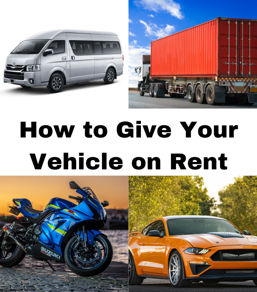 How to Give Your Vehicle on Rent