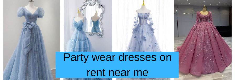 Party wear dresses on rent near me