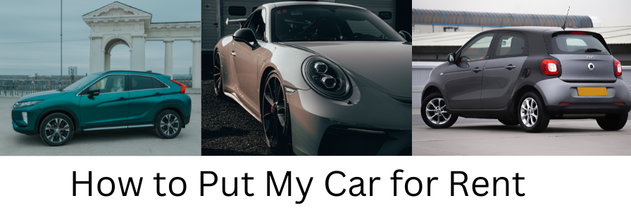 How to Put My Car for Rent