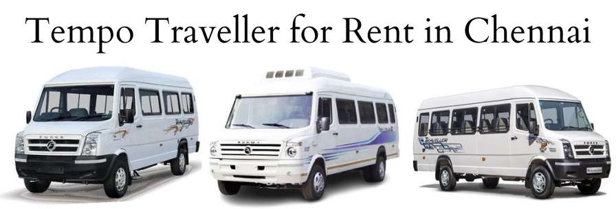 Tempo Traveller for Rent in Chennai
