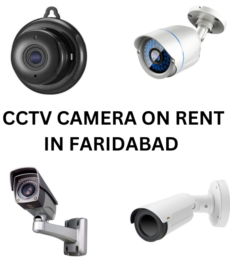 CCTV on Rent in Faridabad