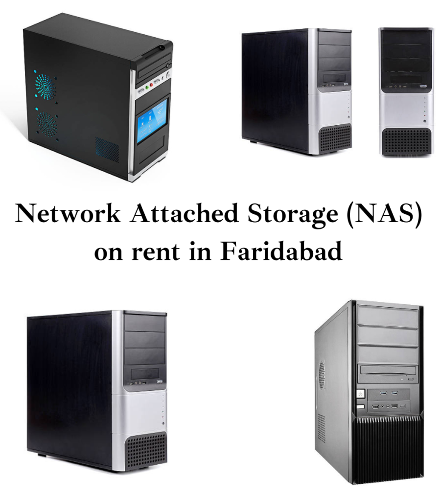 Network Attached Storage (NAS) on Rent in Faridabad