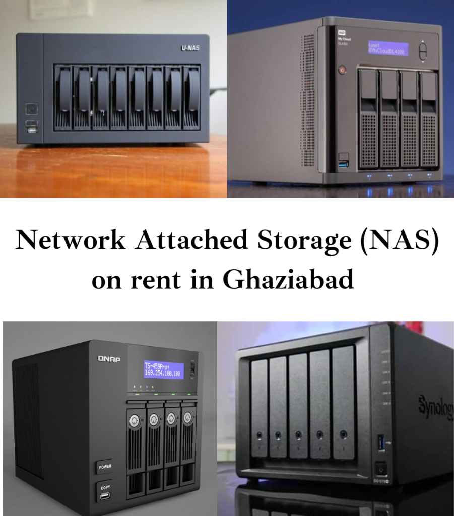 Network Attached Storage (NAS) on Rent in Ghaziabad