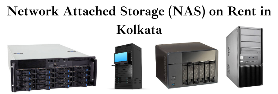 Network Attached Storage (NAS) on rent in Kolkata