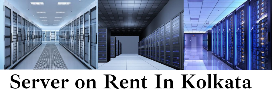 Server on Rent in Kolkata