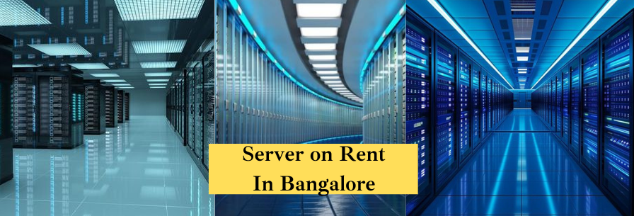 Server on Rent in Bangalore