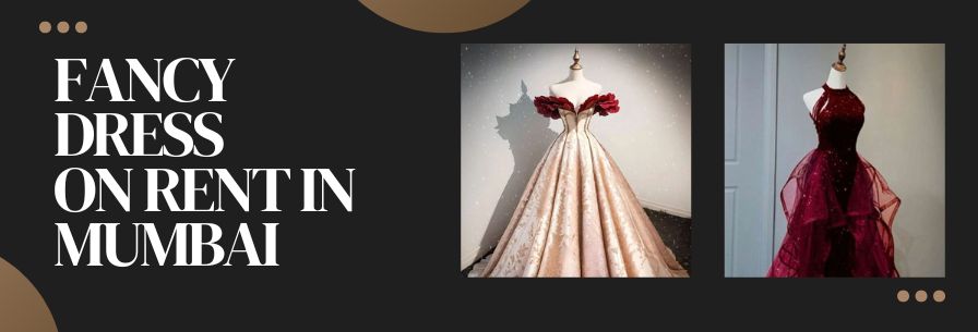 FANCY DRESS ON RENT IN MUMBAI