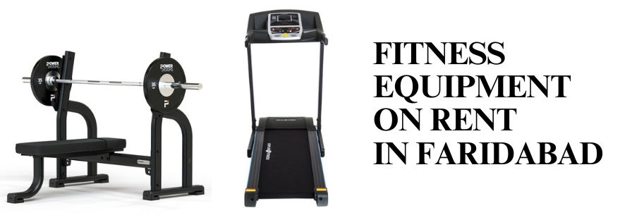 FITNESS EQUIPMENT ON RENT IN FARIDABAD
