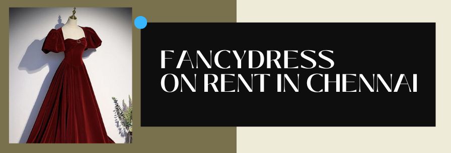 Fancy Dress on Rent in Chennai