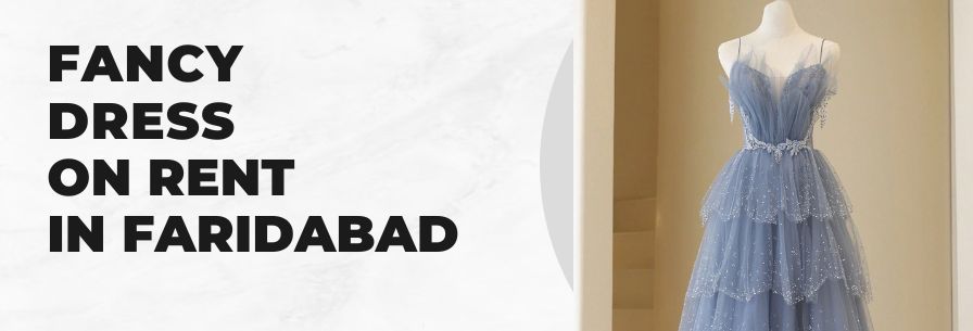 Fancy Dress on Rent in Faridabad