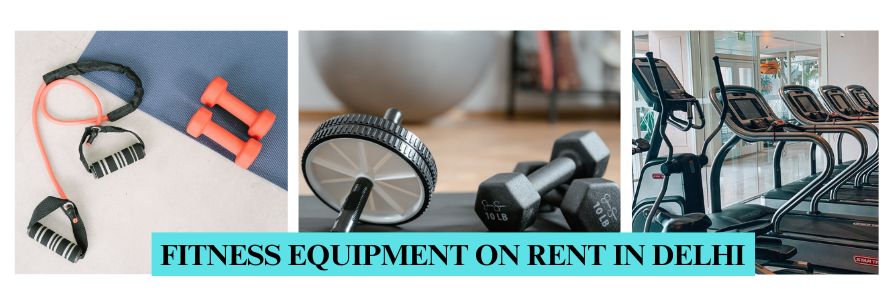 Fitness Equipment on Rent in Delhi