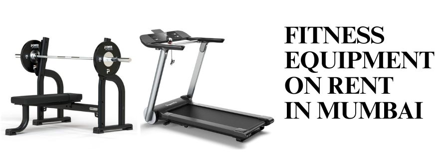 Fitness Equipment on Rent in Mumbai