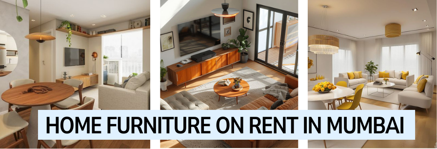HOME FURNITURE ON RENT IN MUMBAI