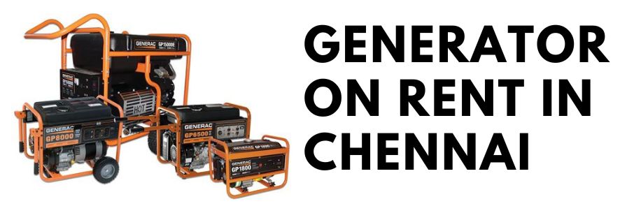 Generator on Rent in Chennai