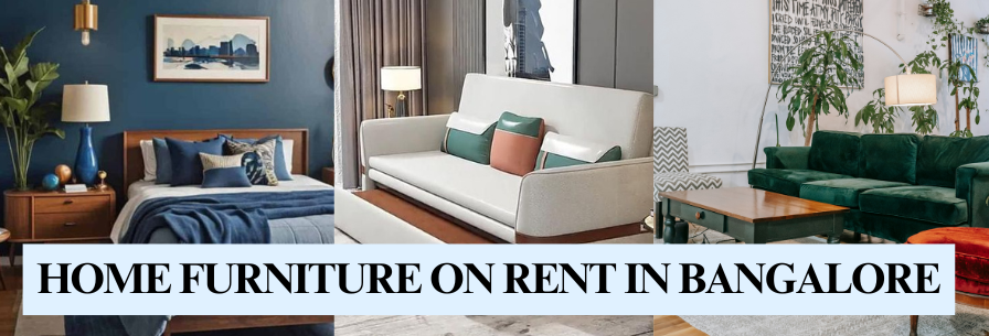 HOME FURNITURE ON RENT IN bangalore